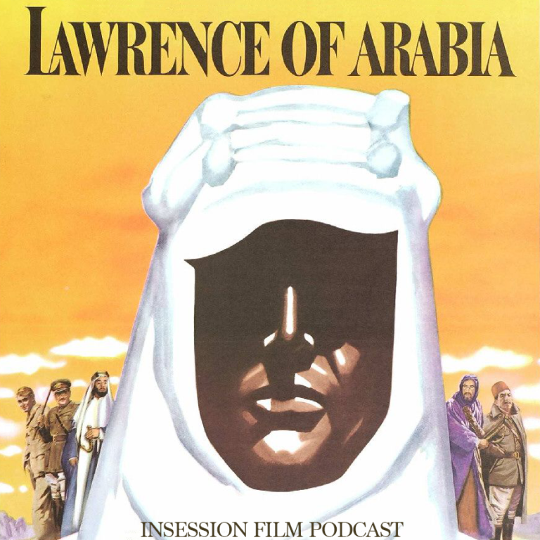 Podcast: Lawrence of Arabia / The English Patient – Extra Film