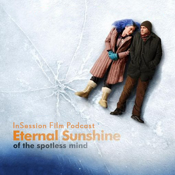 Podcast: Eternal Sunshine of the Spotless Mind / Top 10 Movies of 2004 – Episode 395