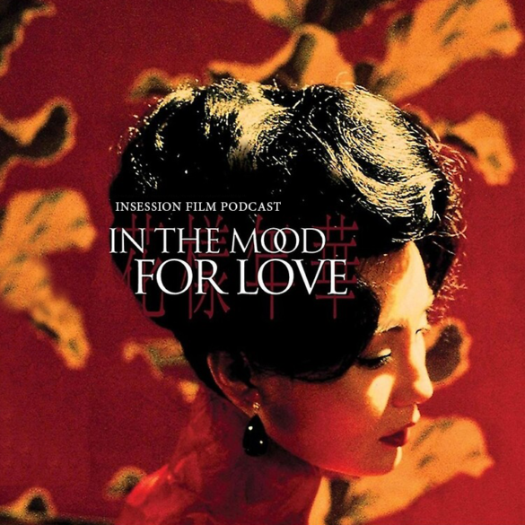 Podcast: In the Mood for Love / Charlie Chaplin Shorts – Episode 396