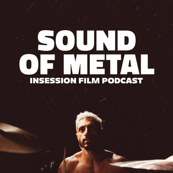 Podcast: Sound of Metal / Run – Episode 405