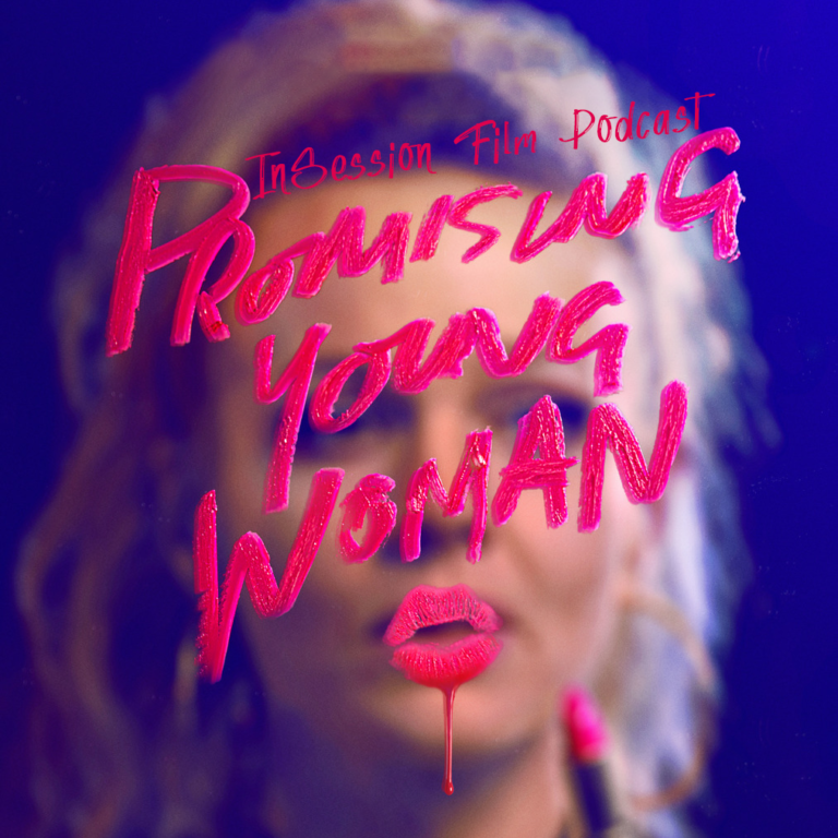 Podcast: Promising Young Woman / News of the World – Episode 409