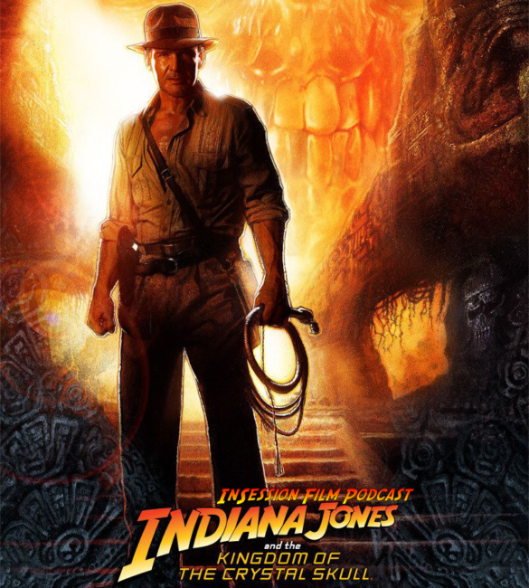 Podcast: Indiana Jones and the Kingdom of the Crystal Skull / Bacurau – Extra Film
