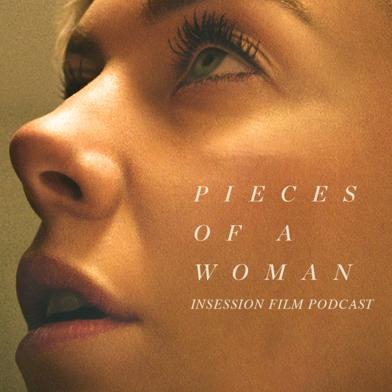 Podcast: Pieces of a Woman / Top 5 Scenes of 2020 – Episode 412