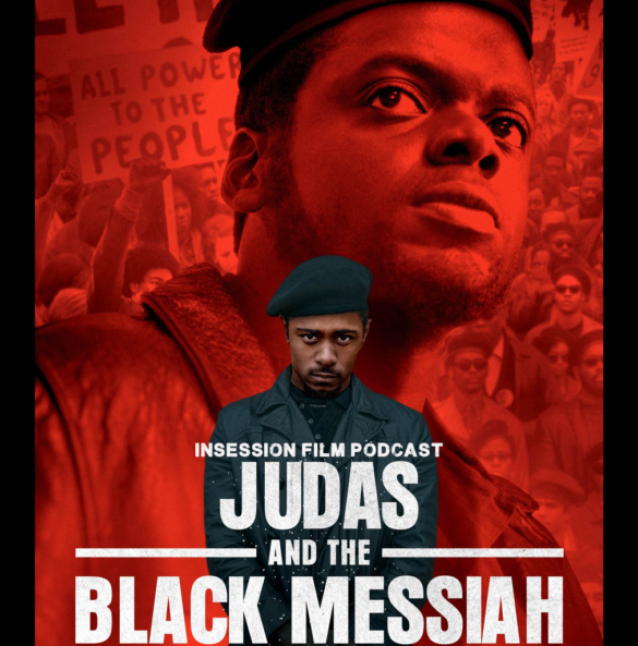 Podcast: Judas and the Black Messiah / Top 3 Undercover Movies – Episode 417