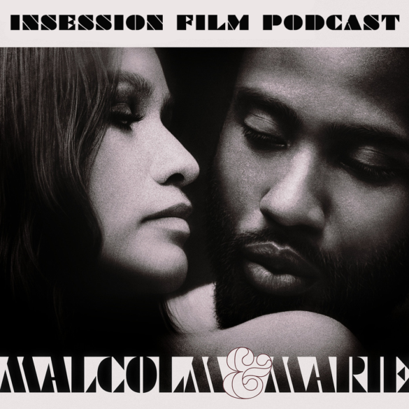 Podcast: Malcolm & Marie / Top 3 Two-Character Movies – Episode 416