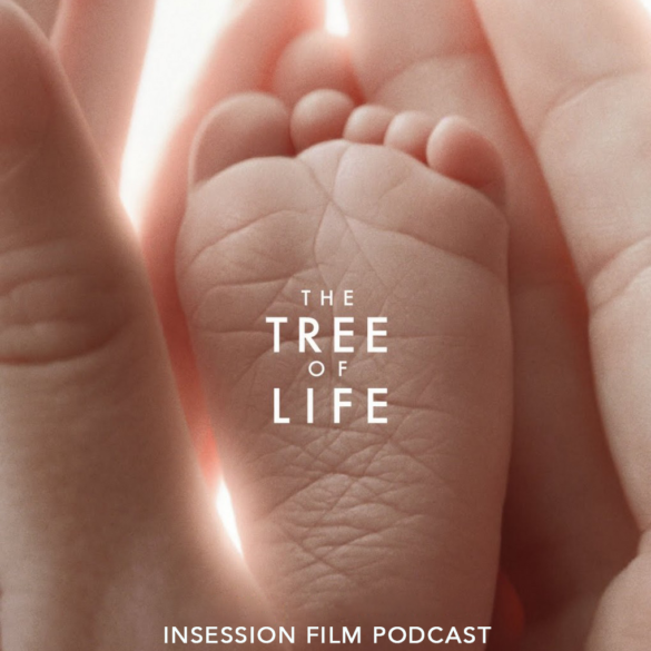 Podcast: The Tree of Life / Top 3 Terrence Malick Scenes – Episode 423