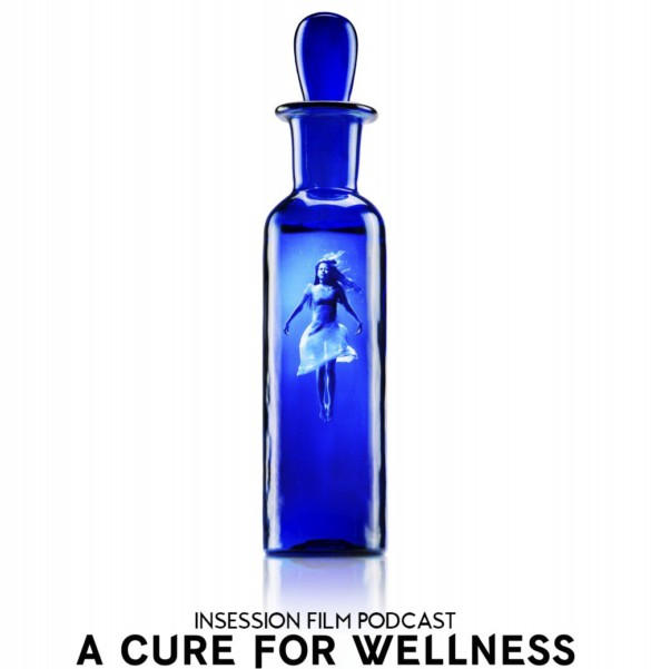 Podcast: A Cure for Wellness / Undine – Extra Film