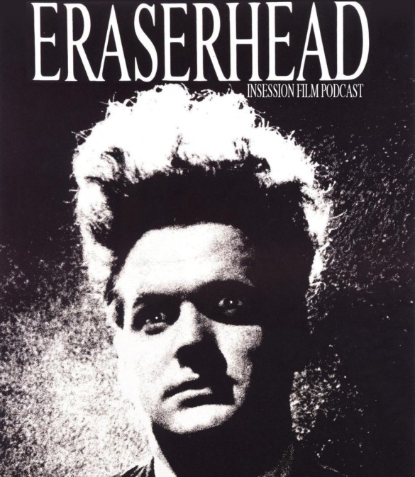 Podcast: Eraserhead / The Sparks Brothers – Extra Film
