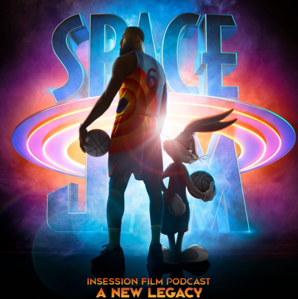 Podcast: Space Jam / Space Jam: A New Legacy – Episode 439
