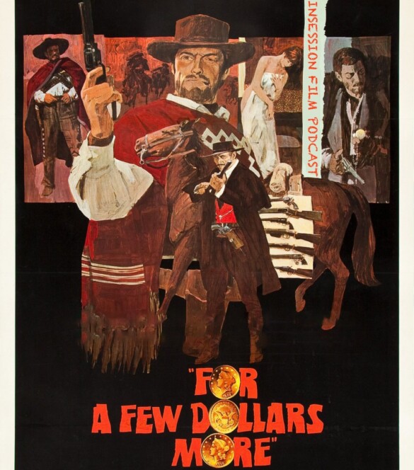 Podcast: For a Few Dollars More / Bergman Island – Extra Film