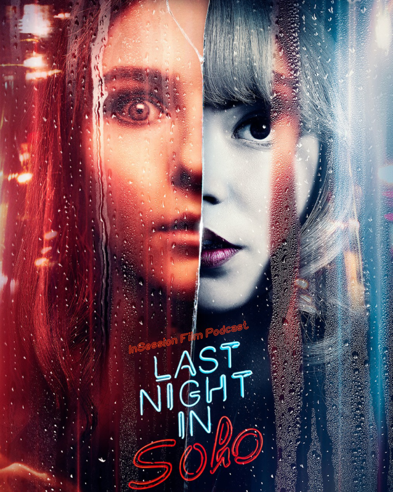 Podcast: Last Night in Soho / The French Dispatch – Episode 454