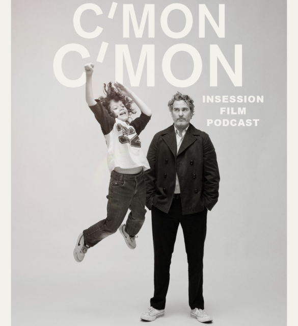 Podcast: C’mon C’mon / Being the Ricardos – Episode 459