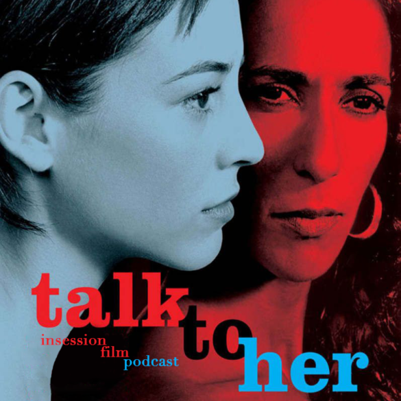 Podcast: Talk to Her / The Rescue – Extra Film