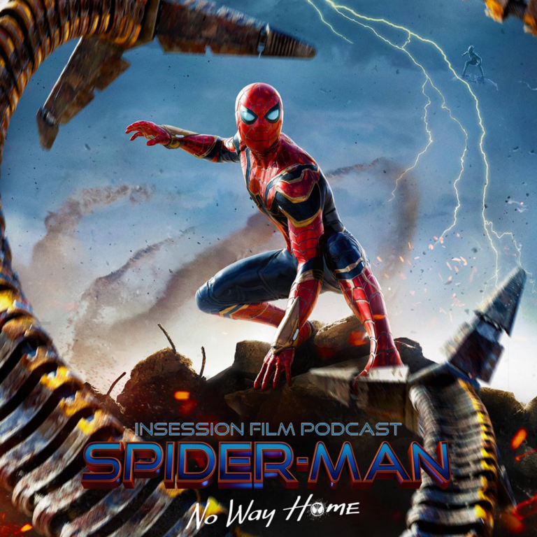 Podcast: Spider-Man: No Way Home – Episode 461