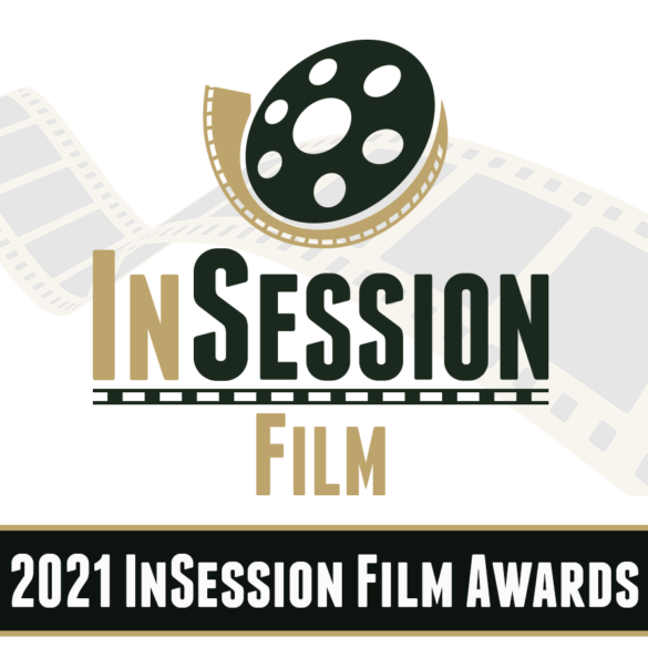 2021 InSession Film Awards – Staff Picks, Winners
