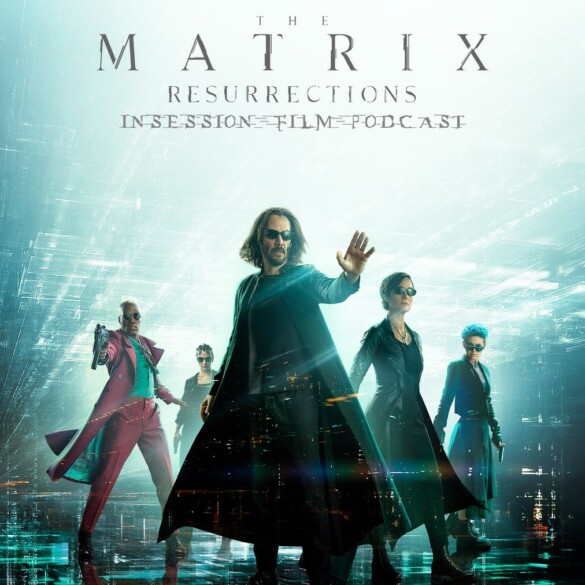 Podcast: The Skin I Live In / The Matrix Resurrections – Extra Film