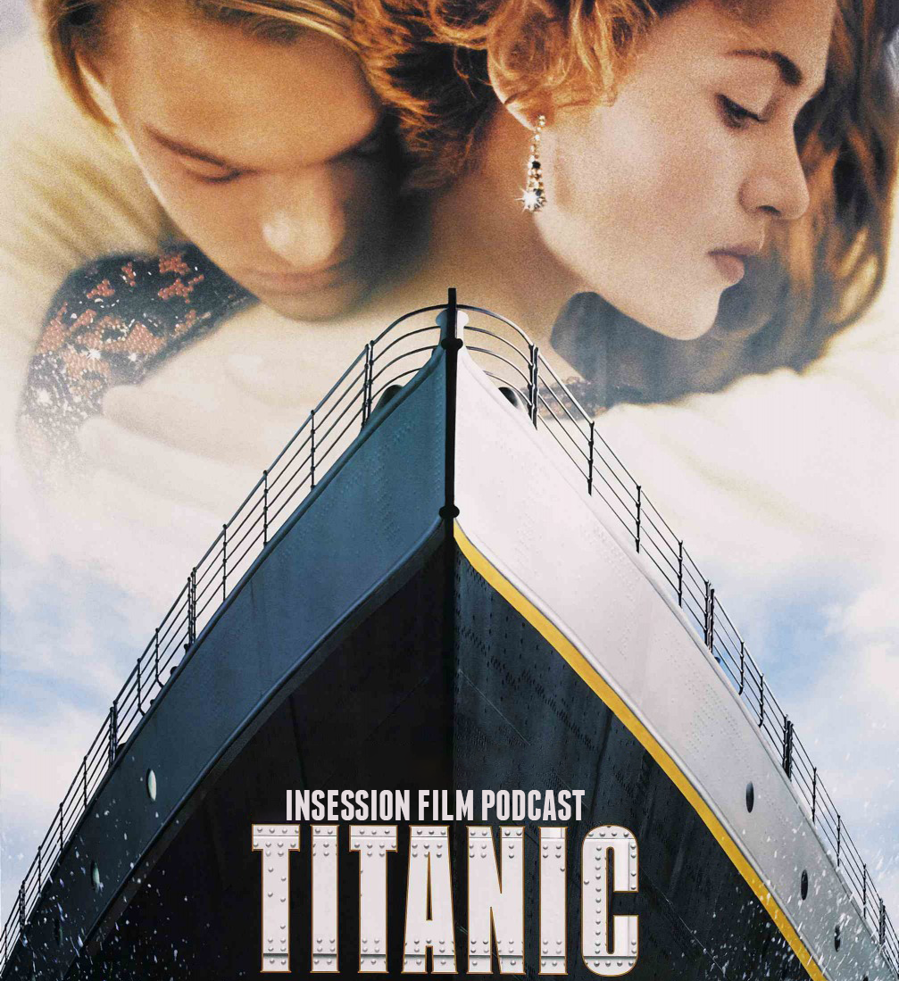Podcast Titanic / Avatar Extra Film InSession Film