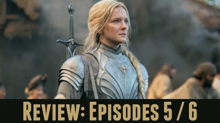 Podcast: The Rings of Power (Episodes 5 / 6) – Patreon Bonus Content