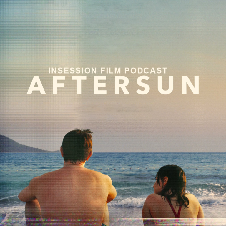 Podcast: Aftersun / The Menu – Episode 509