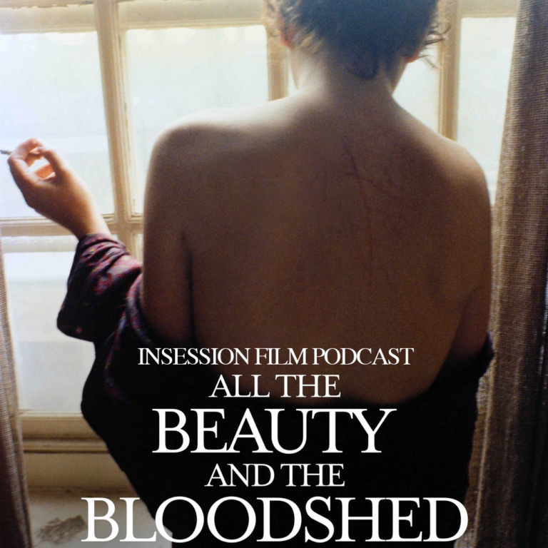Podcast: You Can’t Take It with You / All the Beauty and the Bloodshed – Extra Film