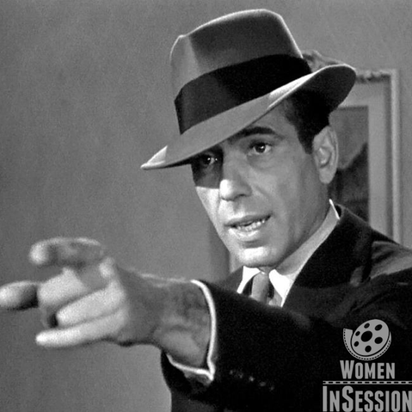 Women InSession: Humphrey Bogart Retrospective – Episode 20
