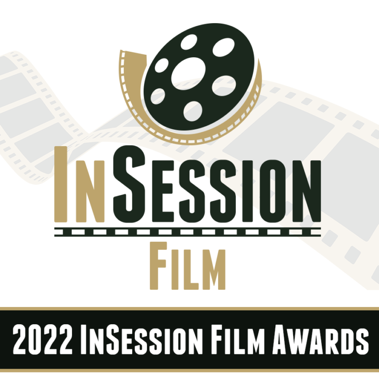 Podcast: 2022 InSession Film Awards – Episode 516 (Part 1)
