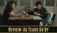 Movie Series Review: As Tears Go By