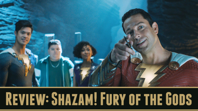 Podcast Review: Shazam! Fury of the Gods