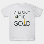 Chasing-the-Gold-White-Shirt